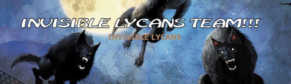 INVISIBLE LYCANS TEAM INVISIBLE LYCANS TEAM